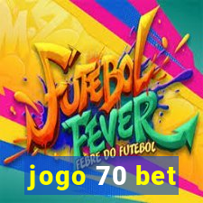 jogo 70 bet